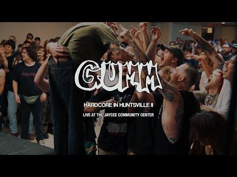 Gumm - Hardcore in Huntsville II (Full Set)