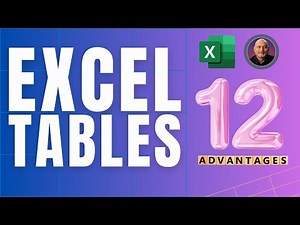 Why use Excel Tables - 12 benefits