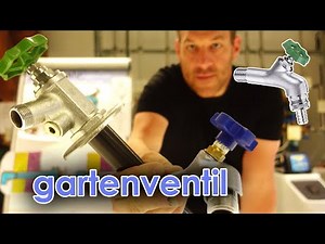 Gartenventill - Einbauort, Aufgabe und Funktion!