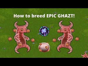 How To Breed Epic Ghazt On Plant Island -My Singing Monsters
