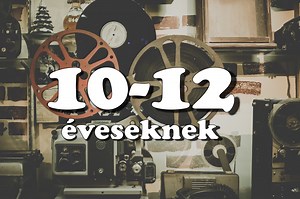 Ingyenes online filmek 10-12 éveseknek