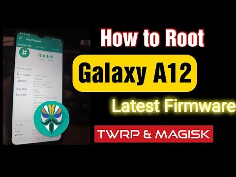 Galaxy A12 : How to Root Using Latest Firmware using (TWRP & Magisk)