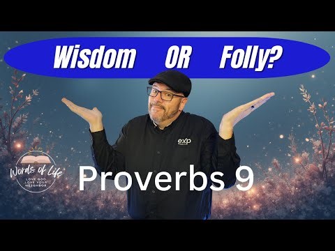 Two Invitations… Only One Leads to Life — Proverbs 9