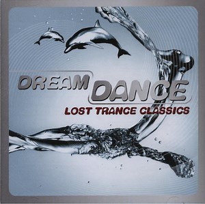 Various - Dream Dance - Lost Trance Classics