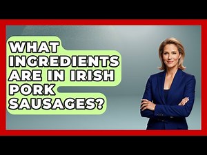 What Ingredients Are In Irish Pork Sausages? - Discovering Ireland Now