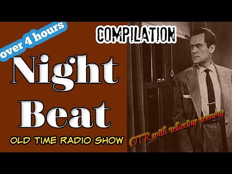 Old Time Radio Detective Compilation👉 Night Beat/ Episode 1/OTR With Relaxing Scenery