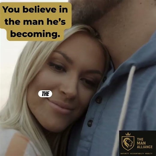 You Believe In the Man He’s Becoming #motivation #manalliance #brotherhood #leadership #relationship