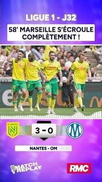Nantes 3-0 OM: RMC's commentary on Marseille's rout at La Beaujoire