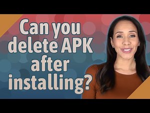 Can you delete APK after installing?