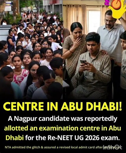 A Nagpur candidate was report allotted an exam centre in Abu Dhabi for the Re-NEET UG 2026 exam📚👇