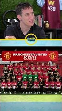 WE GUESSED THE ENTIRE MANCHESTER UNITED SQUAD FOR 2012/2013