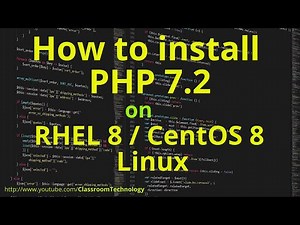 How to install and configure php in linux | How to Install PHP 7.2 on CentOS 8 / RHEL 8