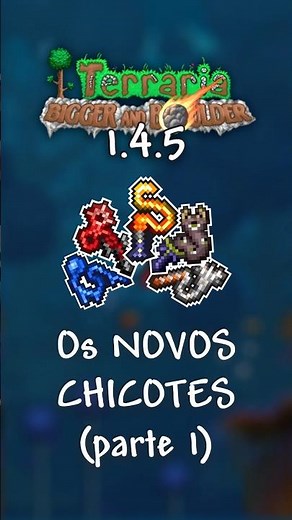 Os NOVOS CHICOTES do Terraria 1.4.5 são INSANOS #terraria #tmodloader #shorts