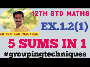 12th Std Maths Ex.1.2(1)(i -v) #groupingtechniques Super-fast Revision. Very important for public