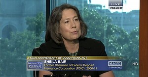 Sheila Bair on Dodd-Frank Financial Regulation Law