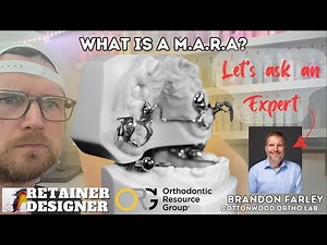 What is a MARA appliance? Let's ask Expert Brandon Farley of Cottonwood Ortho Lab!