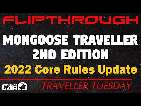 Traveller Tuesday: Mongoose Traveller 2nd Edition 2022 Update Core Rules Flipthrough