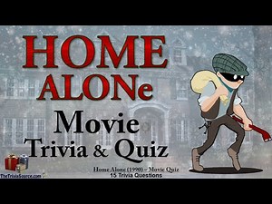 Home Alone (1990) - Movie Trivia & Quiz
