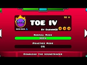 'TOE IV' 100% COMPLETE (All Coins) By DarwinGD! (EASY DEMON?) | Geometry Dash [2.1] - Dorami