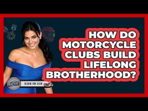 How Do Motorcycle Clubs Build Lifelong Brotherhood? - Ride or Die Motorcycles