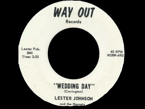 Lester Johnson And The Hornets - Wedding Day 1962
