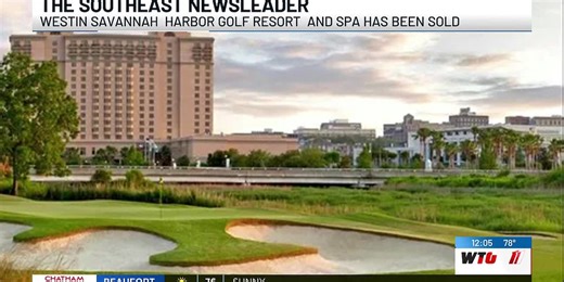 Westin Savannah Harbor Golf Resort & Spa sold to Hersha Hotels and Resorts