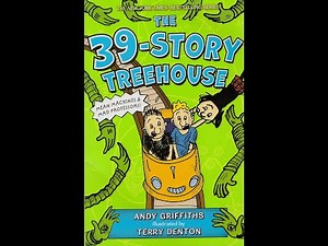 Claire's Reads: The 39-Story Treehouse (Chapters 6-10) By Andy Griffiths