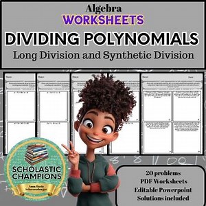 DIVIDING POLYNOMIALS with LONG DIVISION and SYNTHETIC DIVISION-Algebra Worksheet
