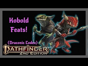 New Feats for Kobolds! From Draconic Codex. Pathfinder 2e.