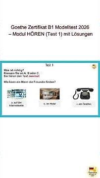 Goethe Certificate B1 Model Test 2026 – Module LISTENING (Test 1) with solutions