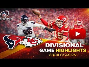 Houston Texans vs Kansas City Chiefs | 2024 NFL Divisional Round Highlights
