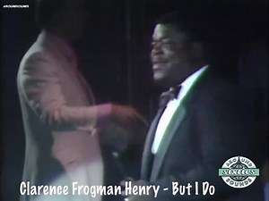Clarence Frogman Henry 1962 - But I Do | 60s Around Sounds Music