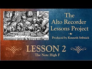 Unit 2, Book 1 - The Alto Recorder Lessons Project — Kenneth Sribnick