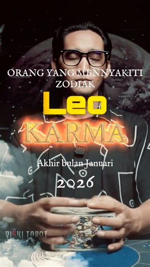 Riski Tarot on Instagram: "Karma untuk orang yang menyakiti zodiak Leo DI AKHIR JANUARI 2026,#riskitarot #zodiak #tarot #horoscop #bintang #fyp #fyf #Leo"