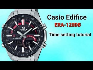 Casio Edifice ERA-120DB (5479) Time setting tutorial | TrendWatchLab.