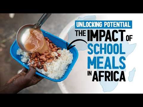 Unlocking potential: the impact of school meals in Africa
