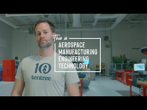 Aerospace Manufacturing Engineering Technology At a Glance | Confederation College