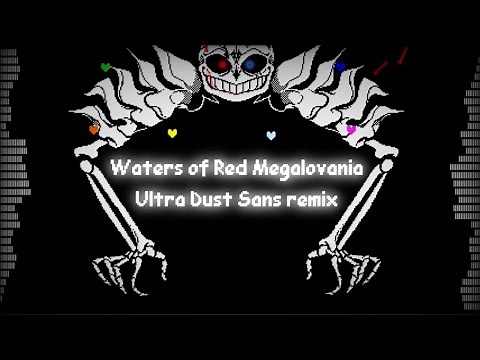 Waters of Red Megalovania 【Dusttale × Ultra Sans Red Megalovania undertale AU Mashup remix】