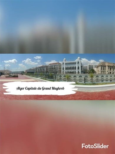 Alger Capitale du Grand Maghreb dès 2026