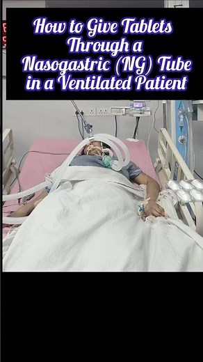 How to Give Tablets Through a Nasogastric Tube in a Ventilated Patient#‪@SmartMedicalKnowledge‬