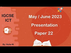 IGCSE ICT | May June 2023 | Paper 22 | Presentation PowerPoint