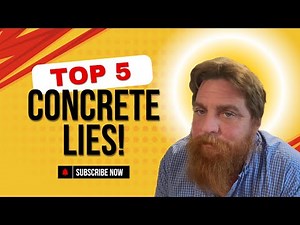 Top 5 Lie Concrete Guys Tell