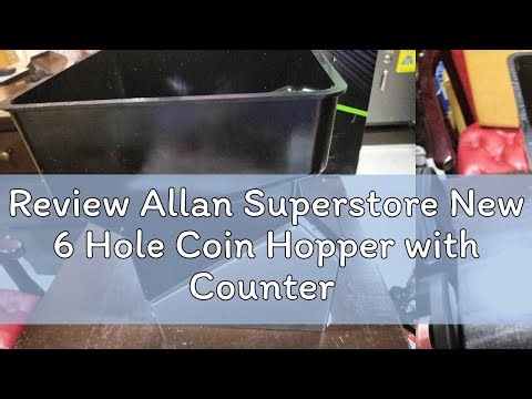 Review Allan Superstore New 6 Hole Coin Hopper with Counter | Coin Counting Machine | Peso Coin Cou