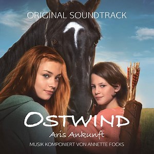 Annette Focks - Ostwind - Aris Ankunft (Original Soundtrack)