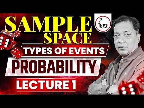 Sample Space | Types of Events Probability | Lecture 1 | | INPS Classes