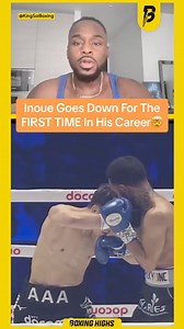 6.8K views · 77 reactions | Inoue Goes Down For The FIRST TIME In His Career勞 #boxing #boxingnews #boxingtraining | Boxing Highs | Facebook