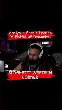 Analysis: SERGIO LEONE's 'FISTFUL OF DYNAMITE' (aka Duck, You Sucker)