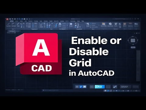 How To Enable or Disable Grid in AutoCAD (2026)