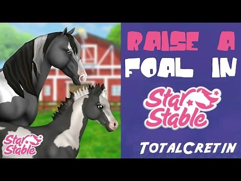 RAISE A FOAL IN STAR STABLE HORSES! (Star Stable)
