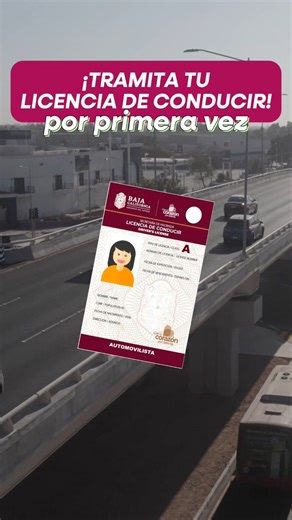 Obtener tu primera licencia de conducir es más fácil de lo que imaginas. 🪪🚗 En este video te explicamos paso a paso cómo tramitarla sin complicaciones. ✅ | Gobierno de Baja California